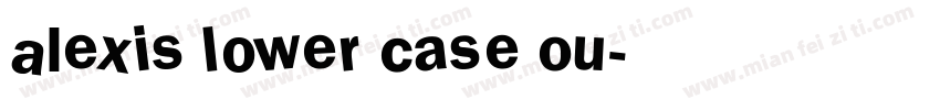 Alexis Lower Case Ou字体转换